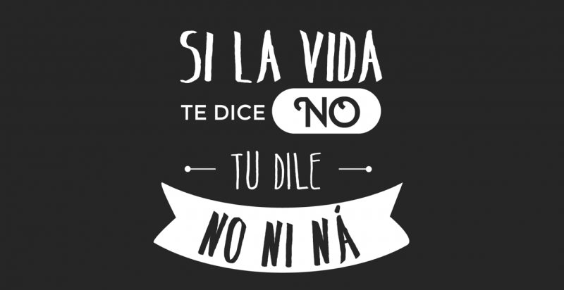 Si la vida te dice NO